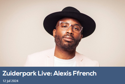 Zuiderpark Live: Alexis Ffrench